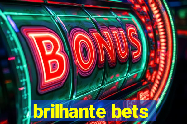 brilhante bets